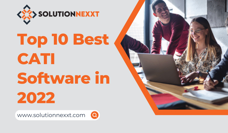 Top 10 Best CATI Software in 2022