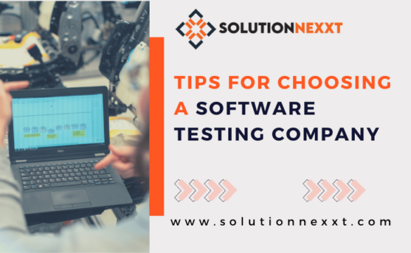 Tips for Choosing a Software Testing Companies
